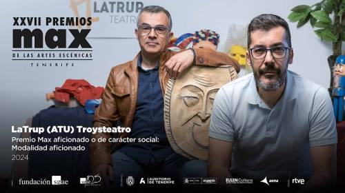 LaTrup Asociación Teatral Universitaria Troysteatro, Premio Max Aficionado 2024