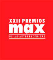 Premios Max abre la fase de inscripción de espectáculos para su 22 edición