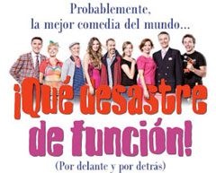 '¡Qué desastre de función!', humor delirante entre bambalinas