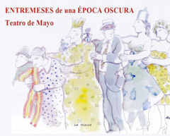 'Entremeses de una época oscura', un vodevil del siglo XXI