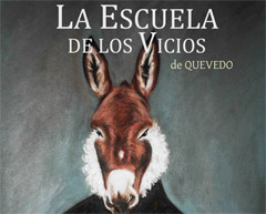 Las sátiras de Quevedo saltan a escena con 'La escuela de los vicios'