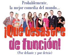'¡Qué desastre de función!', humor delirante entre bambalinas