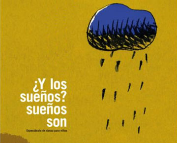 Teatro Arbolé debuta en la danza con ‘¿Y los sueños? Sueños son’